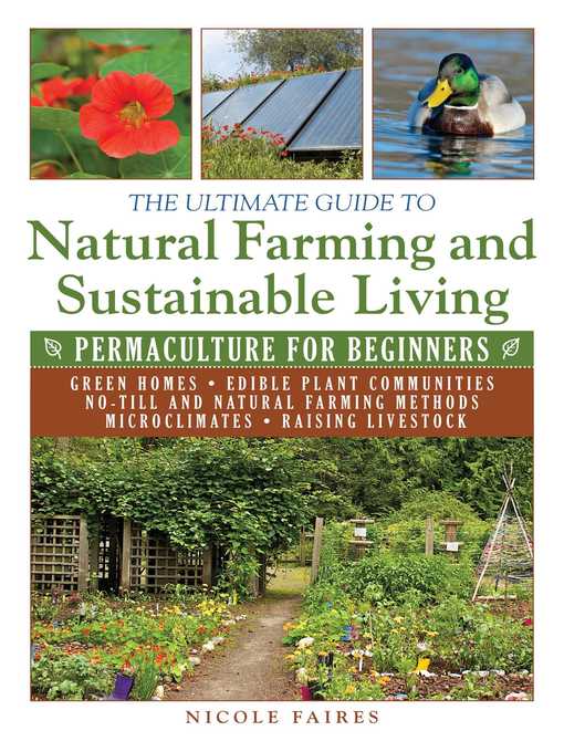 Title details for The Ultimate Guide to Natural Farming and Sustainable Living by Nicole Faires - Available